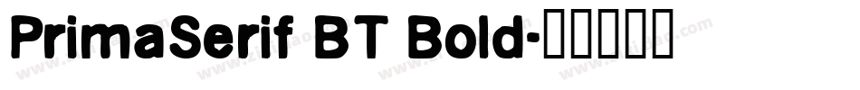 PrimaSerif BT Bold字体转换